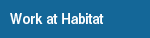Work at Habitat