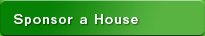 Sponsor a House